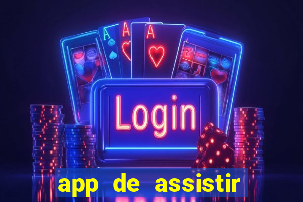 app de assistir jogo ao vivo gratis